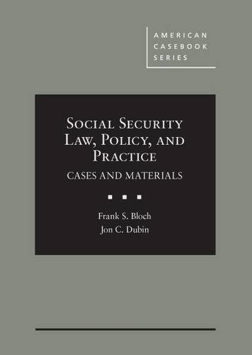Cover of Social Security Law, Policy, and Practice (American Casebook Series)