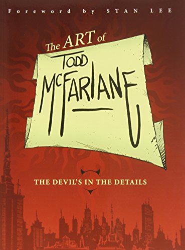 Cover of Art of Todd McFarlane: The Devil's in the Details