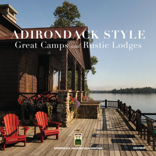 Cover of Adirondack Style: Great Camps and Rustic Lodges