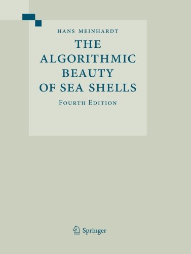 Cover of The Algorithmic Beauty of Sea Shells (The Virtual Laboratory)