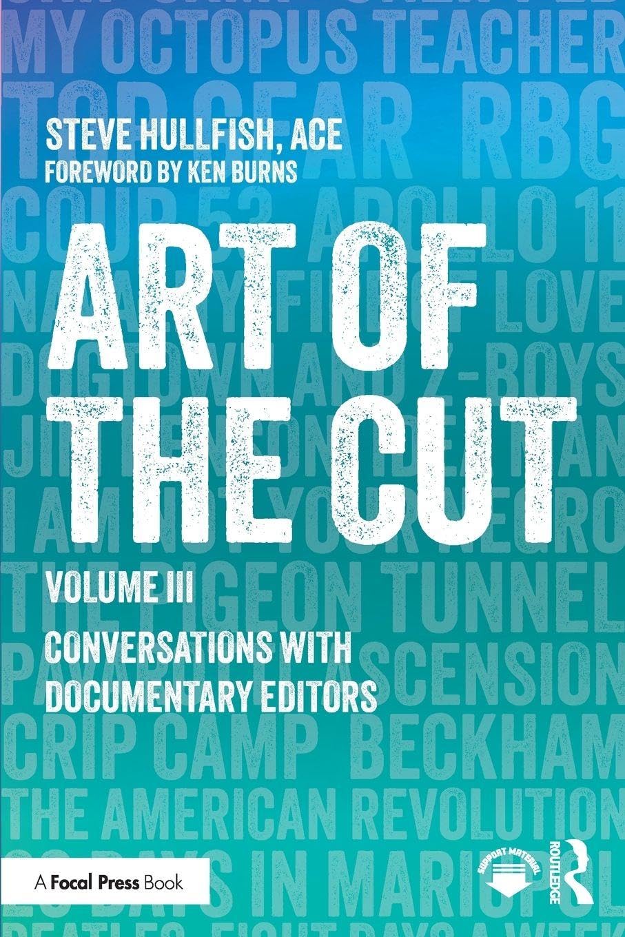 Cover of Art of the Cut: Conversations with Documentary Editors, Volume III