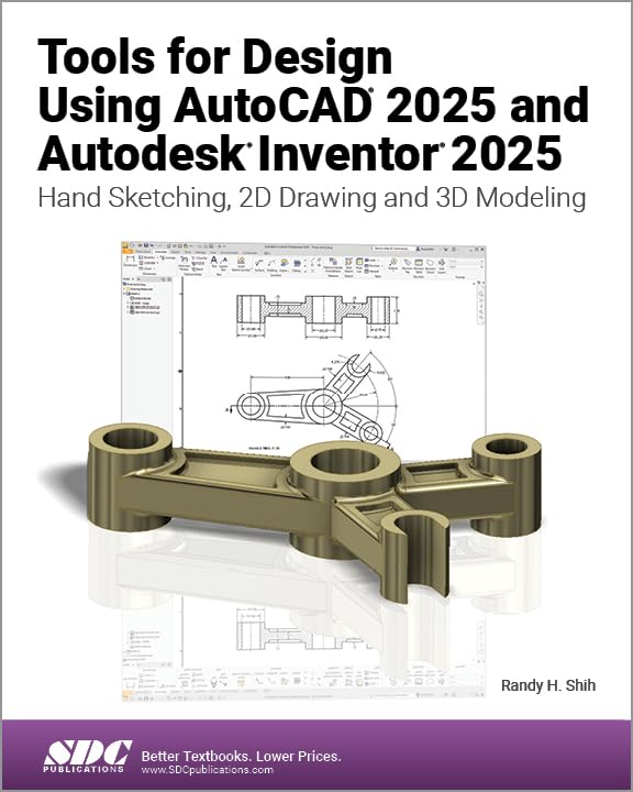 Cover of Tools for Design Using AutoCAD 2025 and Autodesk Inventor 2025: Hand Sketching, 2D Drawing and 3D Modeling