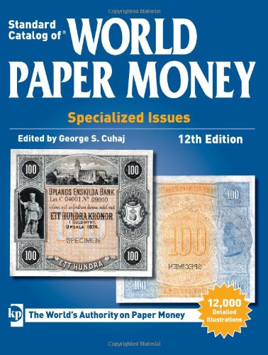 Cover of Standard Catalog of World Paper Money, Specialized Issues (Standard Catalog of World Paper Money Vol 1: Specialized Issues)