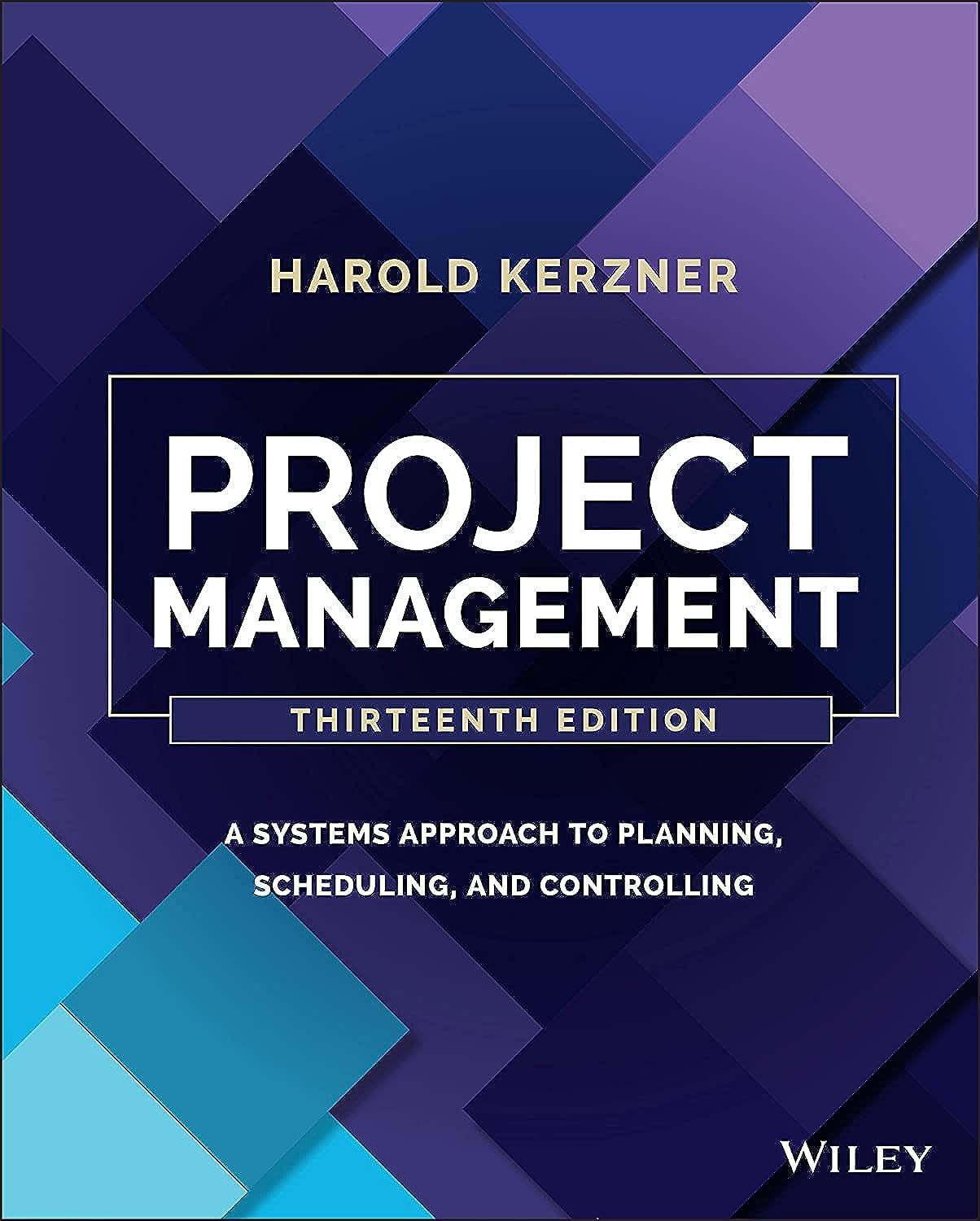 Cover of Project Management: A Systems Approach to Planning, Scheduling, and Controlling