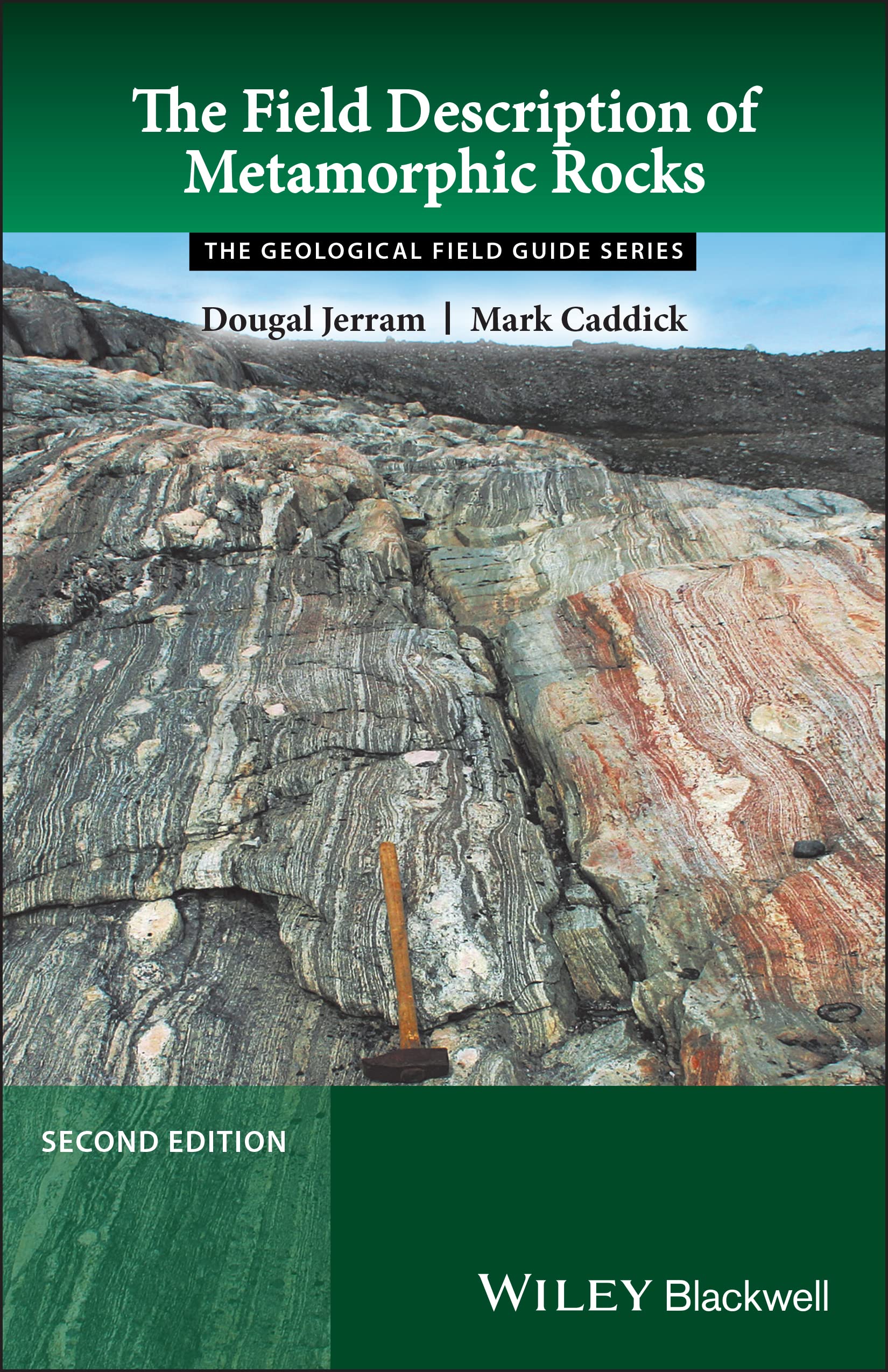 Cover of The Field Description of Metamorphic Rocks (Geological Field Guide)