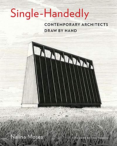Cover of Single-Handedly: Contemporary Architects Draw by Hand
