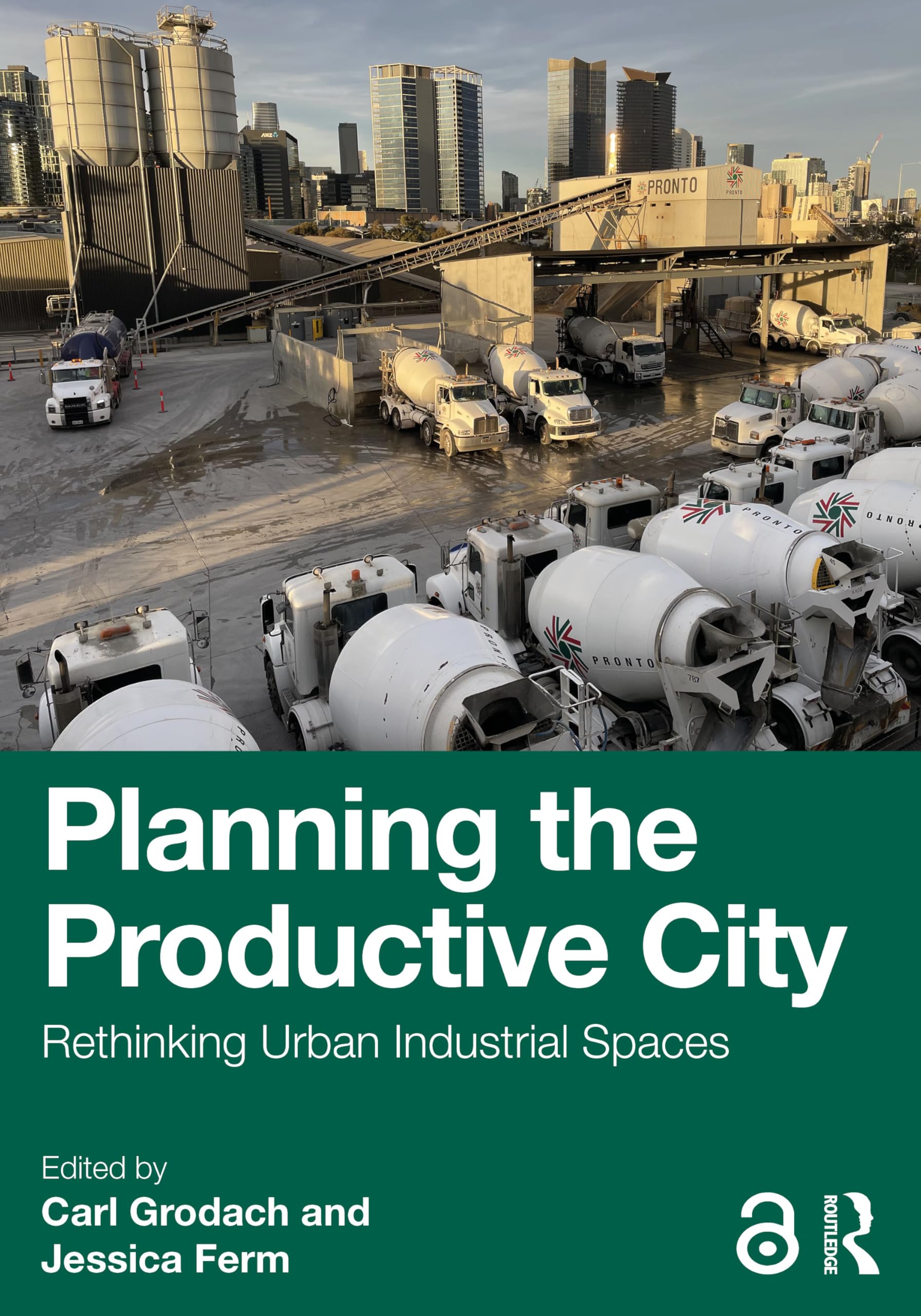 Cover of Planning the Productive City: Rethinking Urban Industrial Spaces