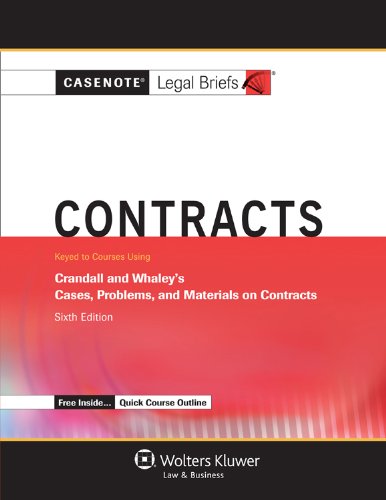 Cover of Casenotes Legal Briefs: Contracts Keyed to Crandall & Whaley, Sixth Edition (Casenote Legal Briefs)