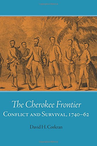 Cover of The Cherokee Frontier: Conflict and Survival, 1740–62