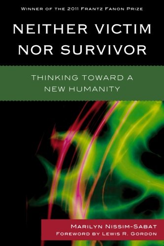 Cover of Neither Victim nor Survivor: Thinking toward a New Humanity