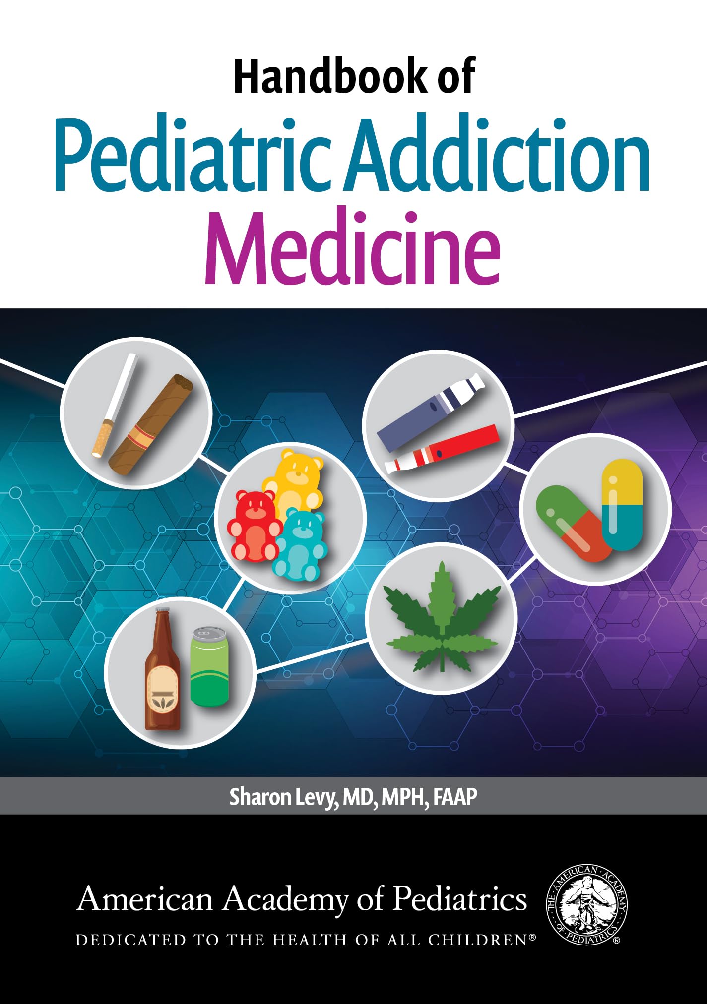Cover of Handbook of Pediatric Addiction Medicine