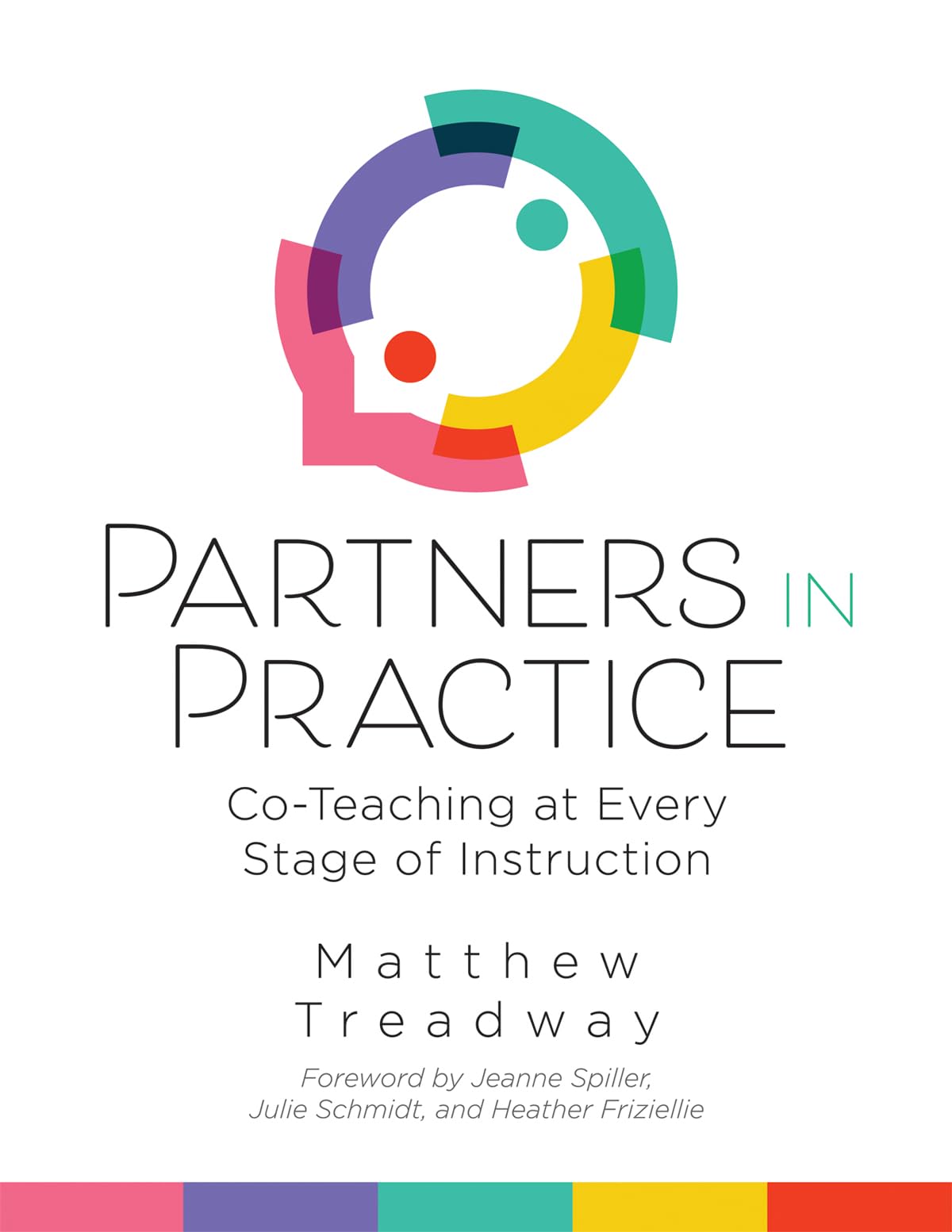 Cover of Partners in Practice: Co-Teaching at Every Stage of Instruction (A sequential guide for co-teaching at every stage)