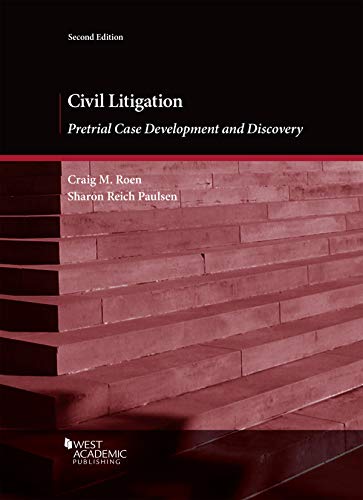 Cover of Civil Litigation: Pretrial Case Development and Discovery (Coursebook)