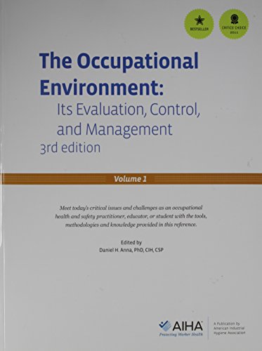 Cover of The Occupational Environment (Volumes 1 & 2): Its Evaluation, Control, and Management