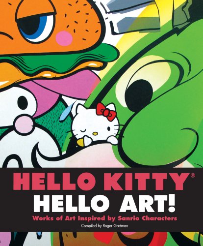Cover of Hello Kitty, Hello Art!: Works of Art Inspired by Sanrio Characters