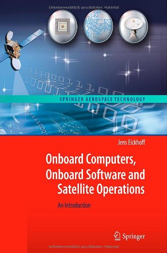 Cover of Onboard Computers, Onboard Software and Satellite Operations: An Introduction (Springer Aerospace Technology)