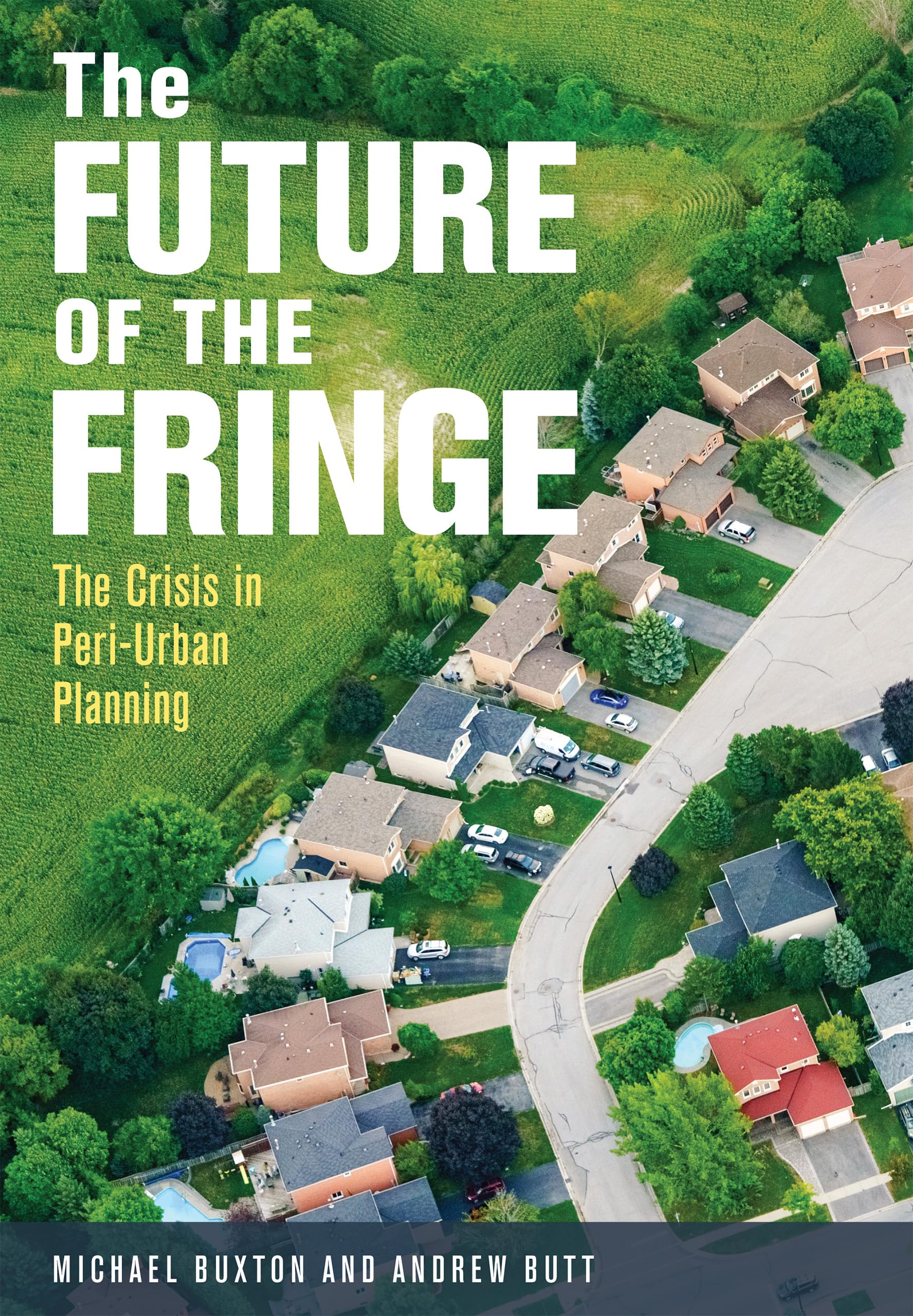 Cover of The Future of the Fringe: The Crisis in Peri-Urban Planning
