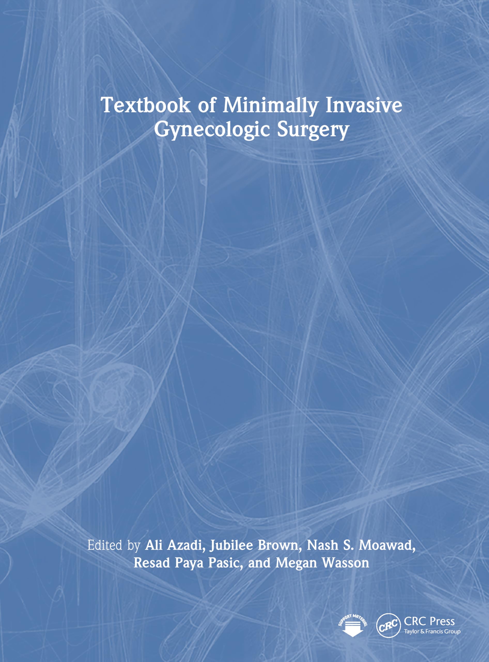 Cover of Textbook of Minimally Invasive Gynecologic Surgery