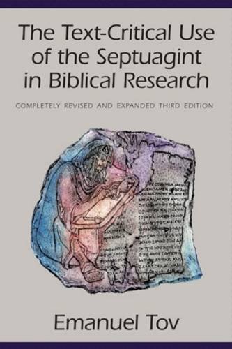 Cover of The Text-Critical Use of the Septuagint in Biblical Research