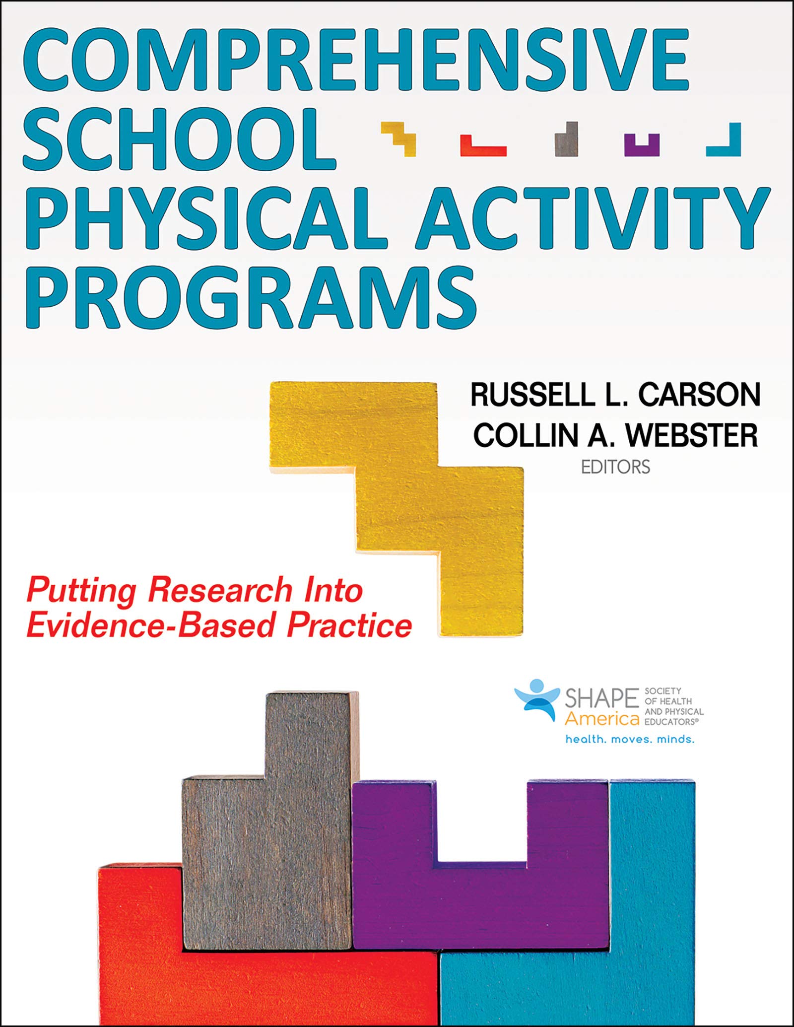 Cover of Comprehensive School Physical Activity Programs: Putting Research into Evidence-Based Practice