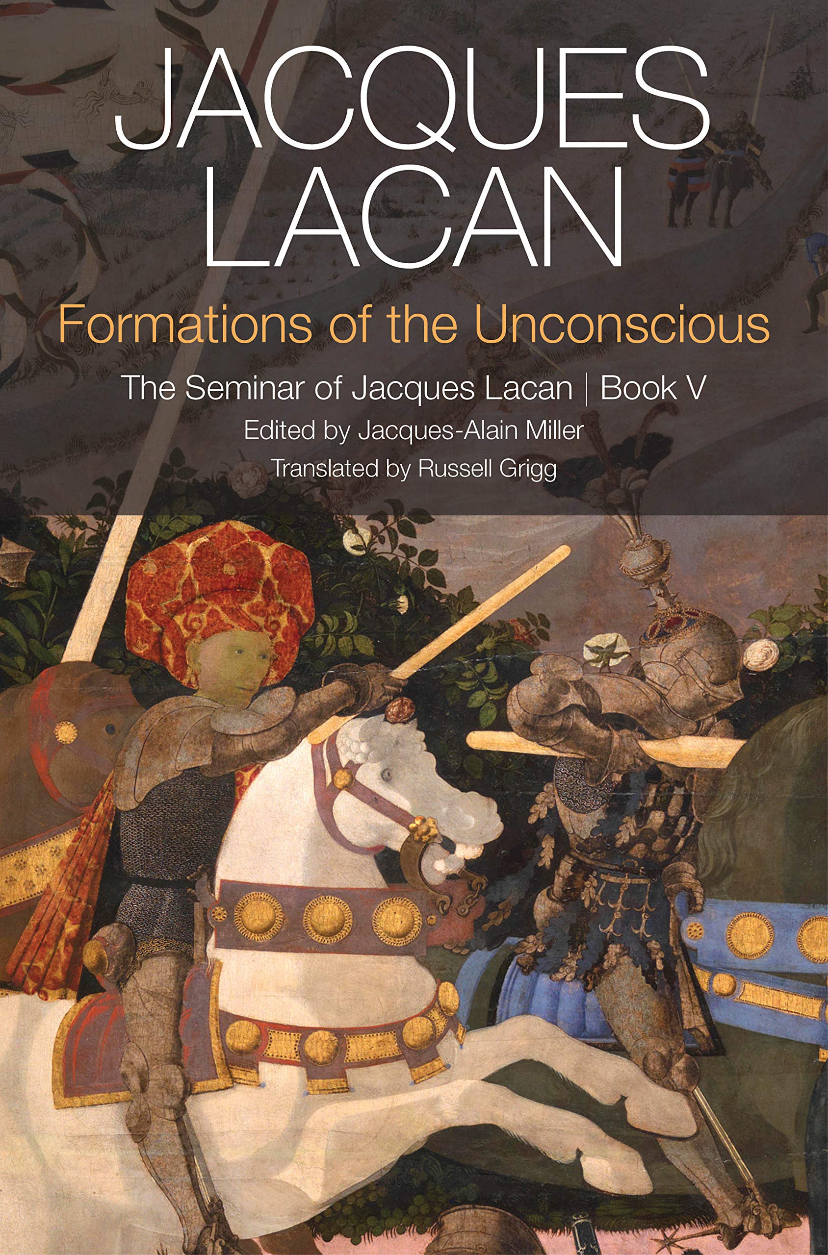 Cover of Formations of the Unconscious: The Seminar of Jacques Lacan, Book V
