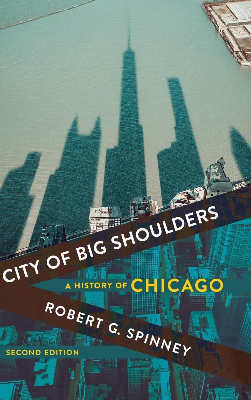 Cover of City of Big Shoulders: A History of Chicago