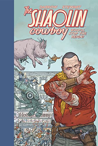 Cover of Shaolin Cowboy: Who'll Stop the Reign?