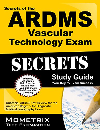 Cover of Secrets of the ARDMS Vascular Technology Exam Study Guide: Unofficial ARDMS Test Review for the American Registry for Diagnostic Medical Sonography Ex