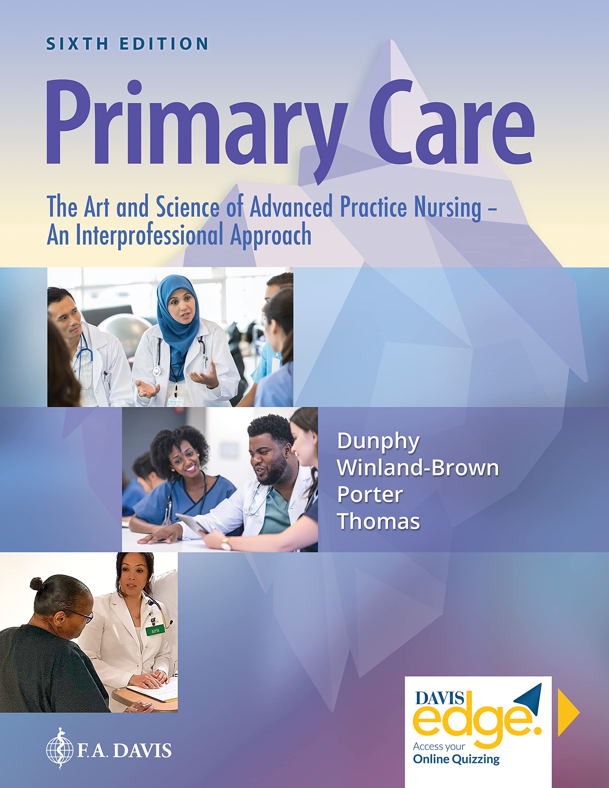 Cover of Primary Care: The Art and Science of Advanced Practice Nursing – an Interprofessional Approach