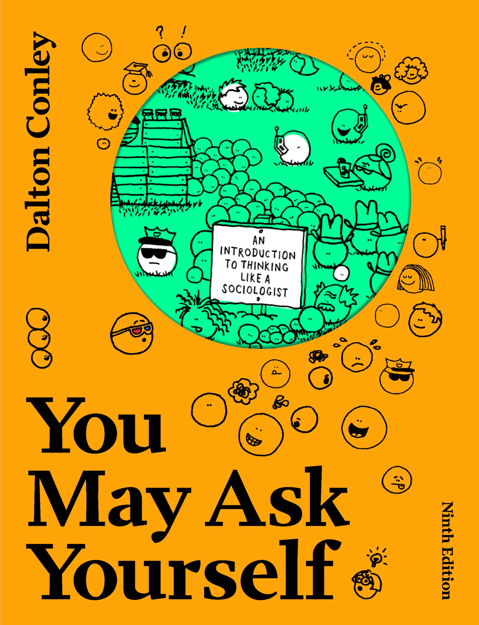 Cover of You May Ask Yourself: An Introduction to Thinking Like a Sociologist