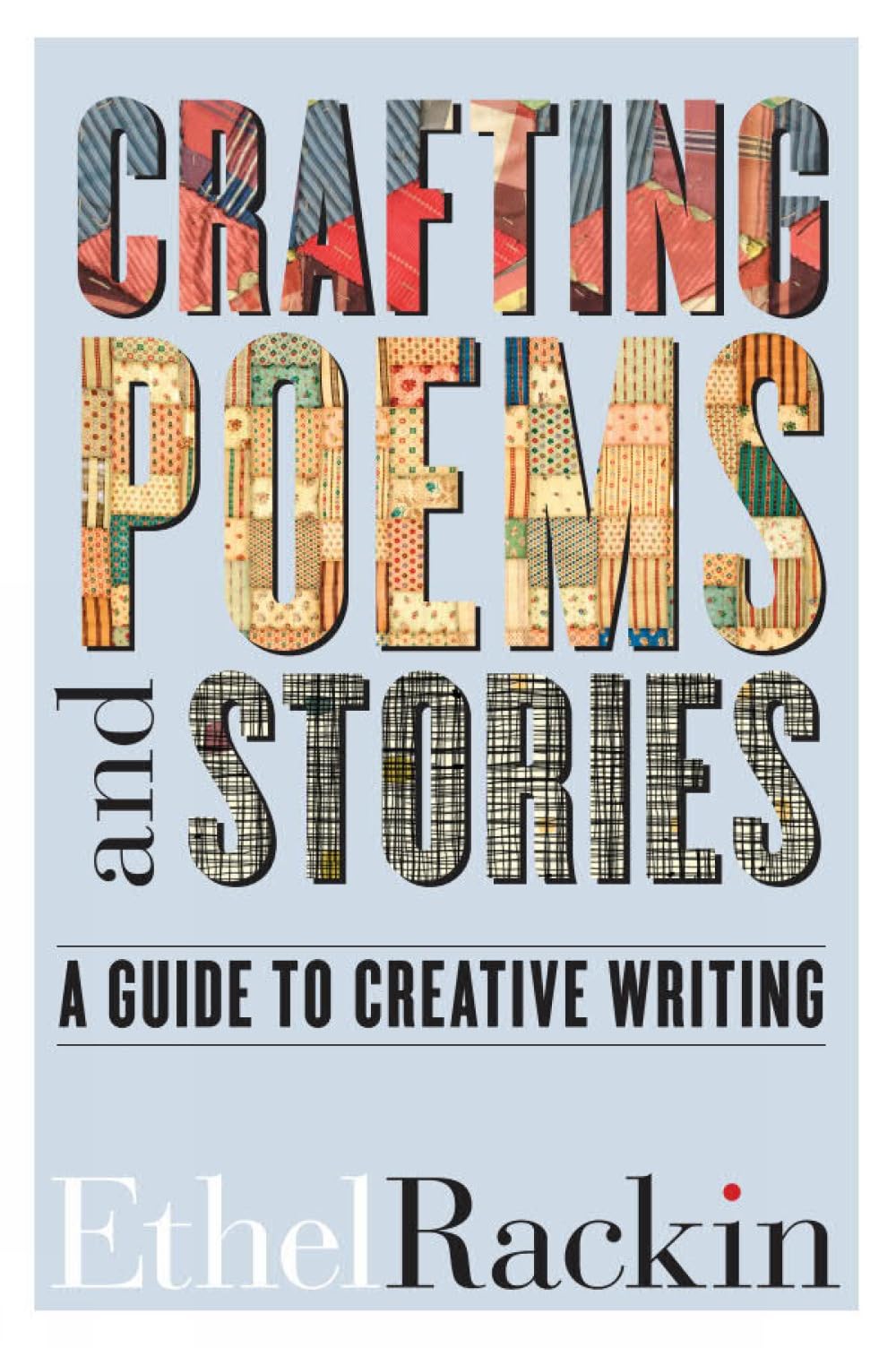 Cover of Crafting Poems and Stories: A Guide to Creative Writing