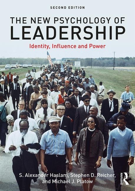 Cover of The New Psychology of Leadership: Identity, Influence and Power