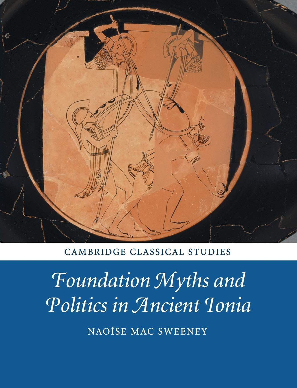 Cover of Foundation Myths and Politics in Ancient Ionia (Cambridge Classical Studies)