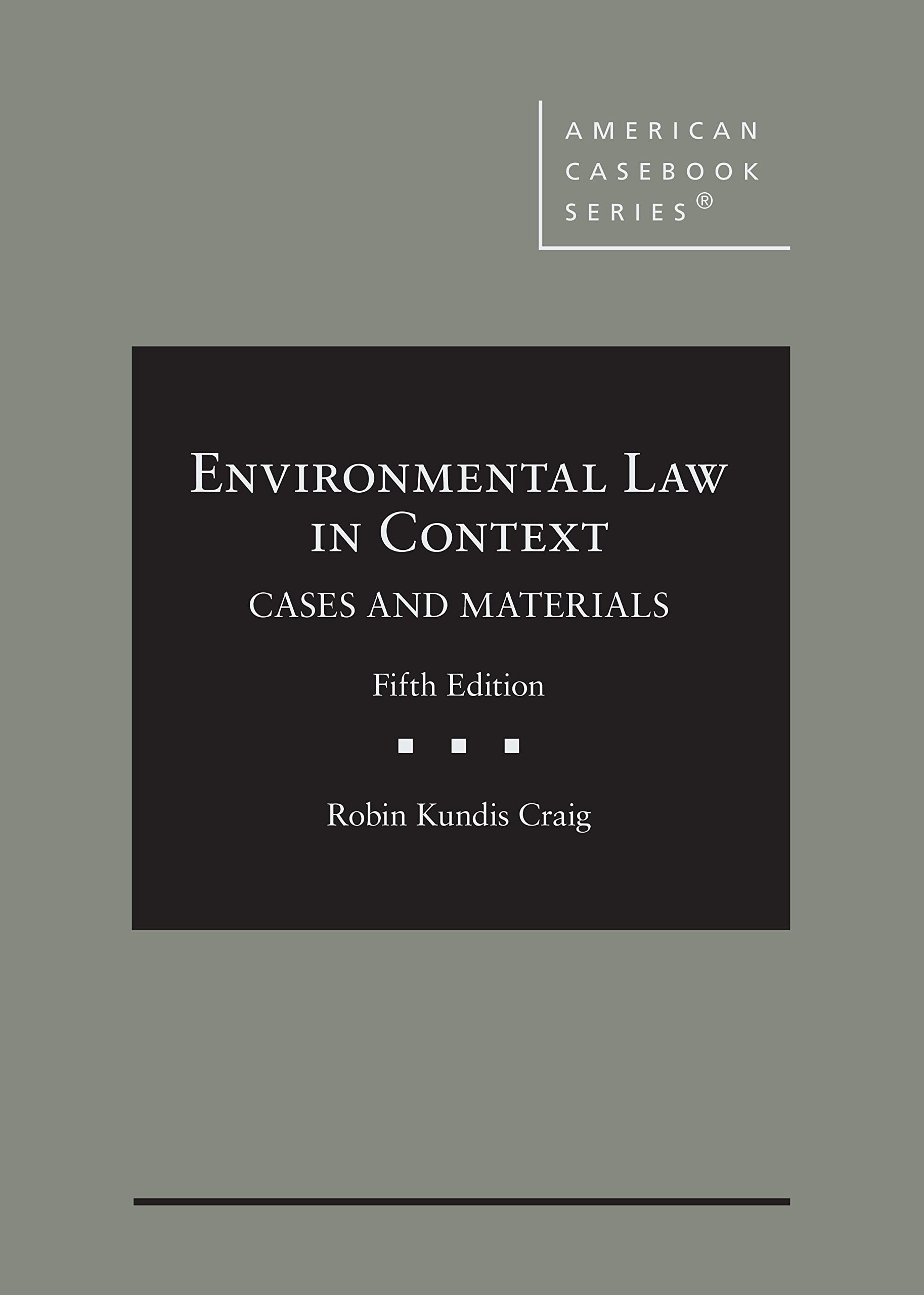Cover of Environmental Law in Context, Cases and Materials (American Casebook Series)