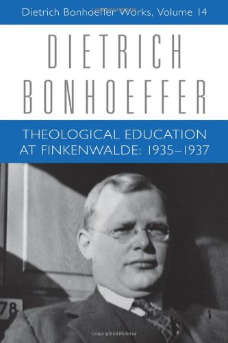Cover of Theological Education at Finkenwalde: 1935-1937: Dietrich Bonhoeffer Works, Volume 14