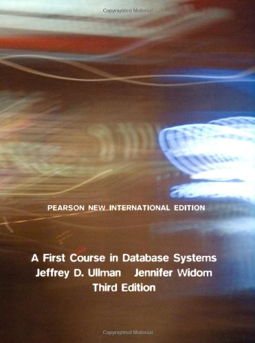 Cover of A First Course in Database Systems: Pearson New International Edition (Revised)