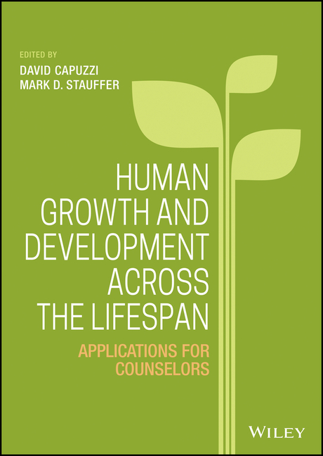 Cover of Human Growth and Development Across the Lifespan: Applications for Counselors