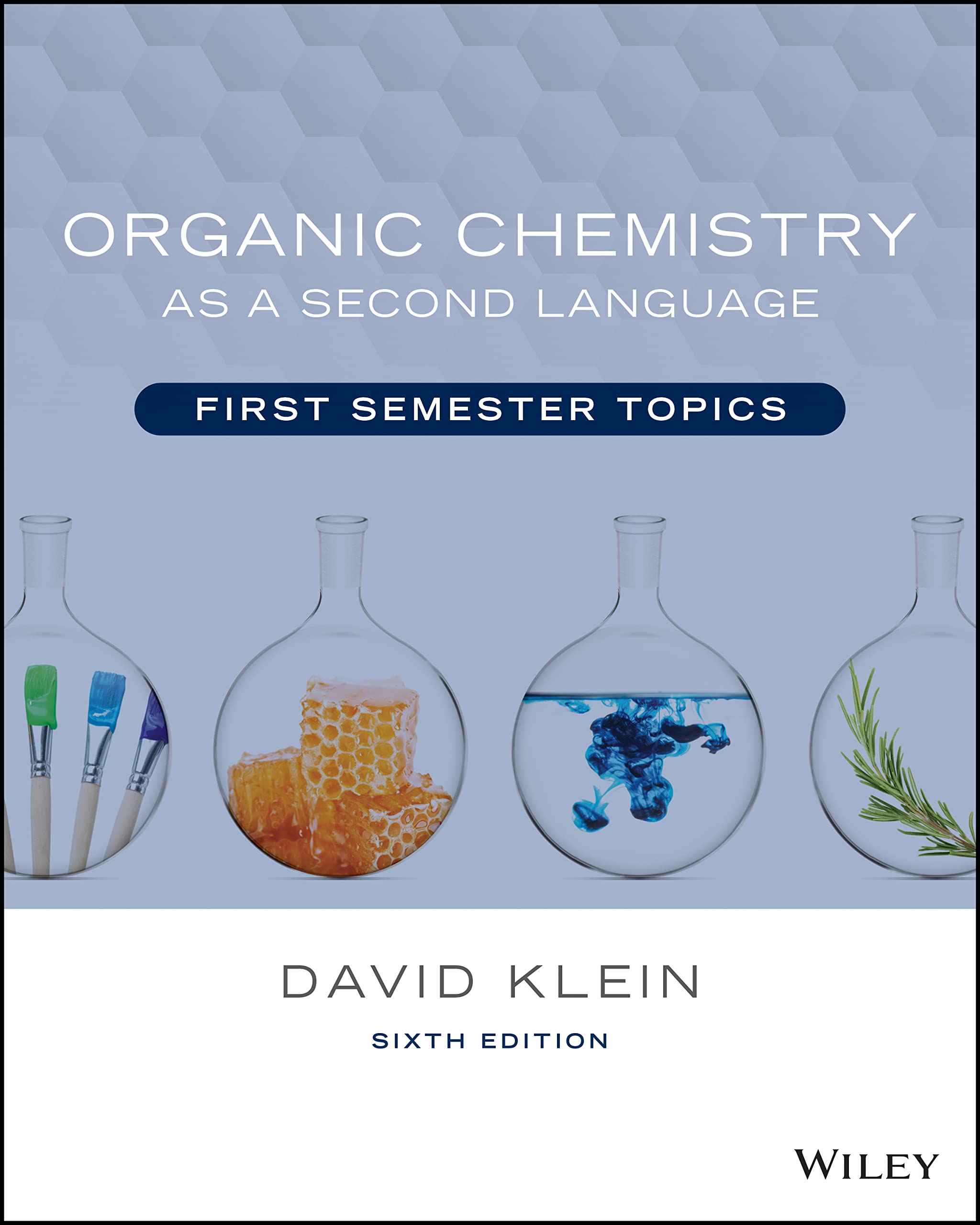 Cover of Organic Chemistry as a Second Language: First Semester Topics