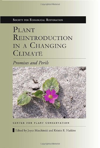 Cover of Plant Reintroduction in a Changing Climate: Promises and Perils