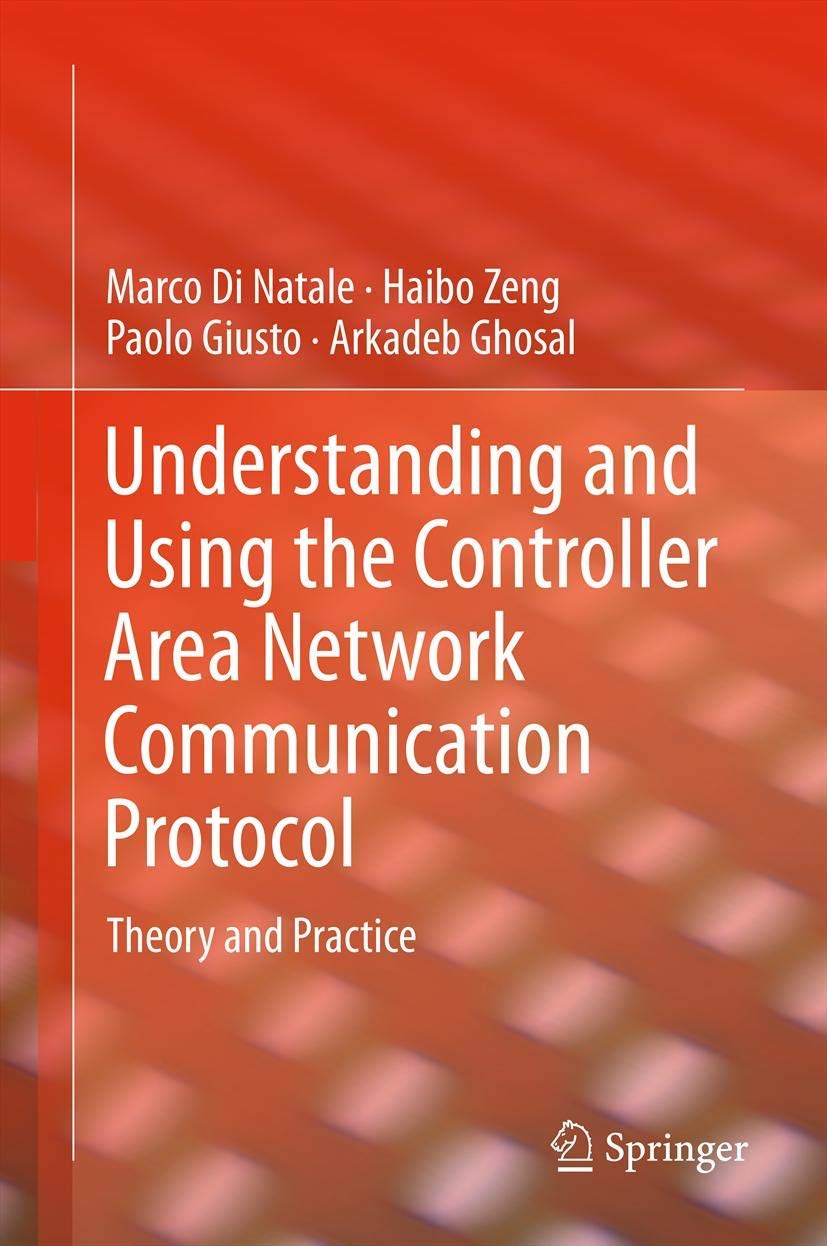 Cover of Understanding and Using the Controller Area Network Communication Protocol: Theory and Practice