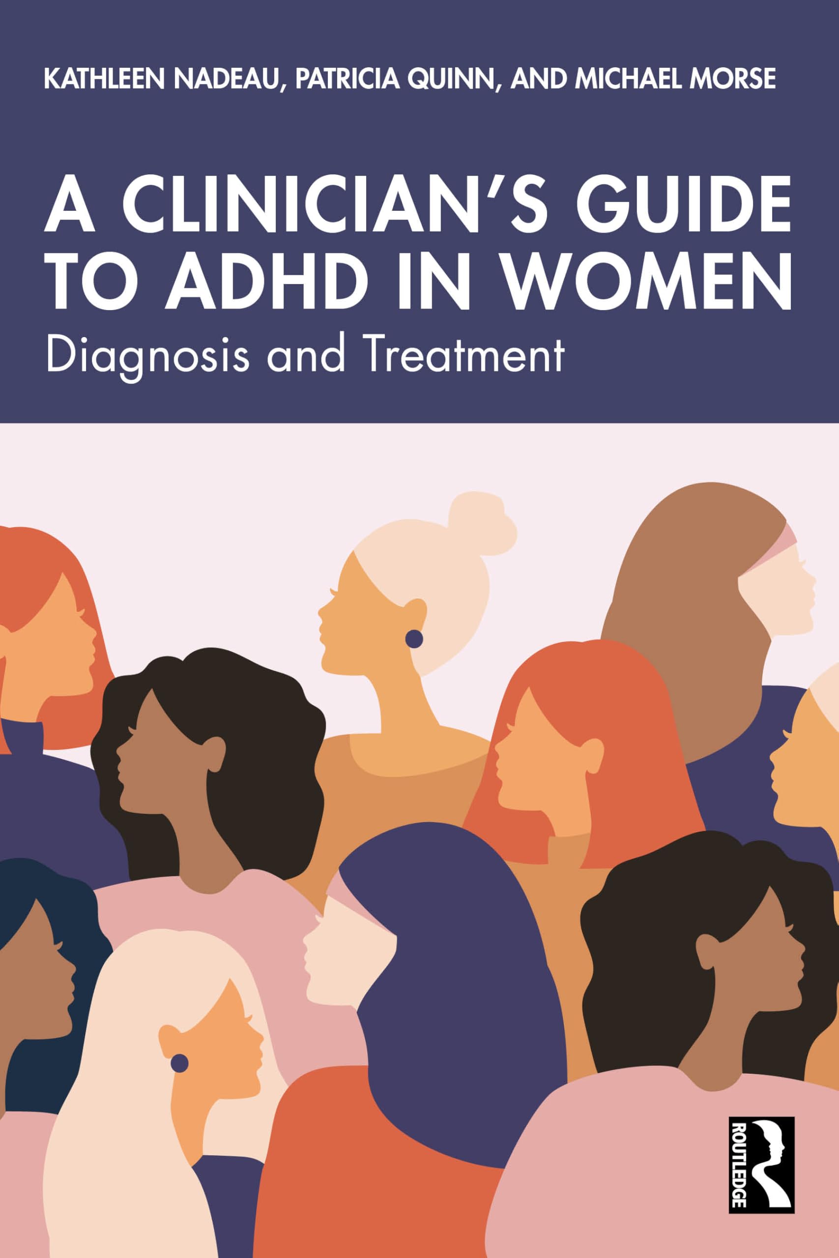Cover of A Clinician's Guide to ADHD in Women: Diagnosis and Treatment