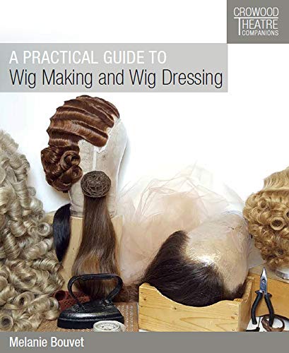 Cover of Practical Guide to Wig Making and Wig Dressing