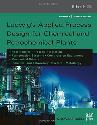 Cover of Ludwig's Applied Process Design for Chemical and Petrochemical Plants, Fourth Edition