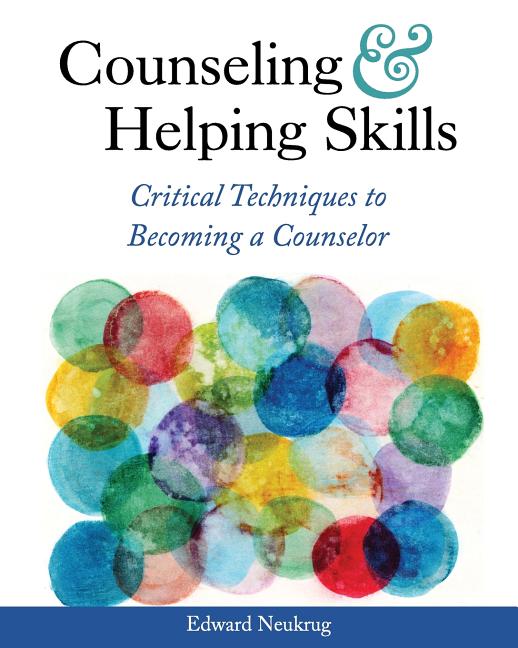 Cover of Counseling and Helping Skills: Critical Techniques to Becoming a Counselor