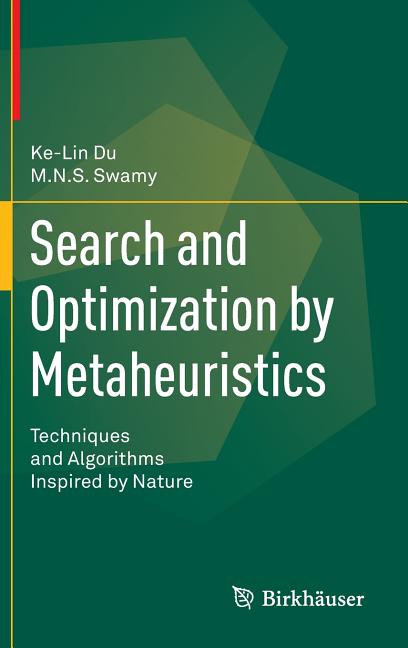 Cover of Search and Optimization by Metaheuristics: Techniques and Algorithms Inspired by Nature (2016)