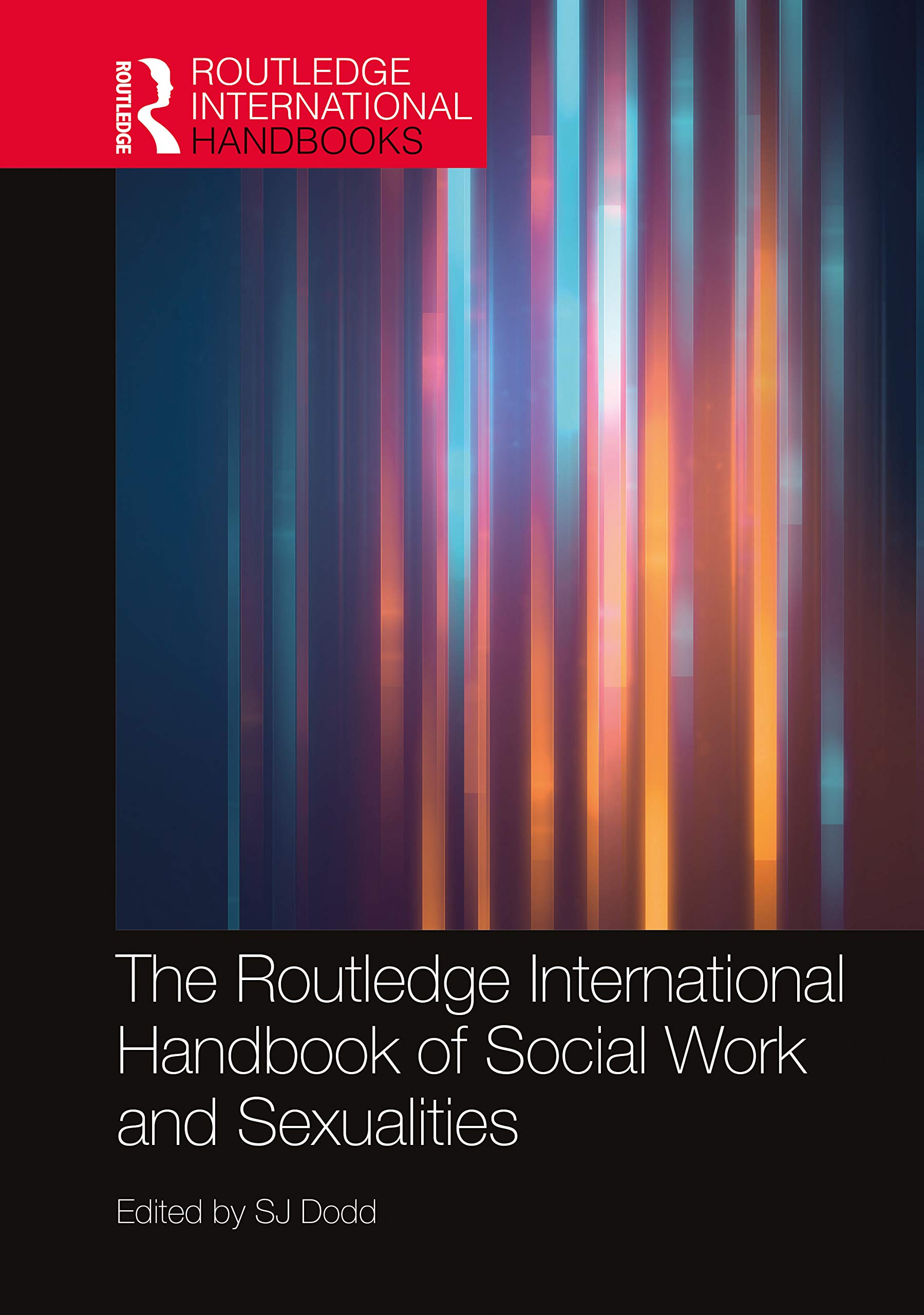 Cover of The Routledge International Handbook of Social Work and Sexualities