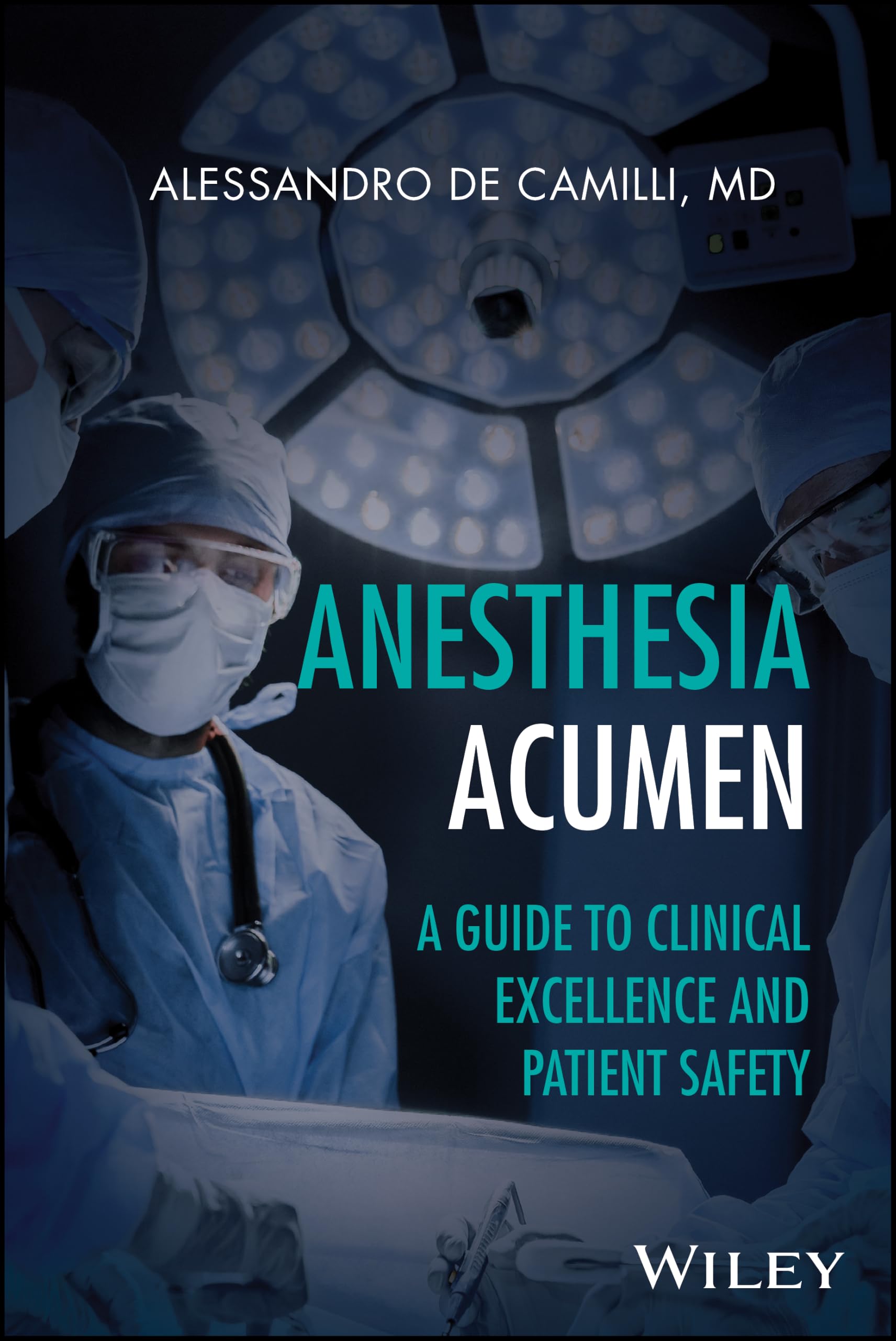 Cover of Anesthesia Acumen: A Guide to Clinical Excellence and Patient Safety
