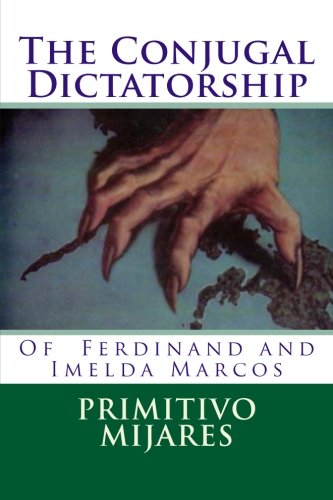 Cover of The Conjugal Dictatorship of Ferdinand and Imelda Marcos
