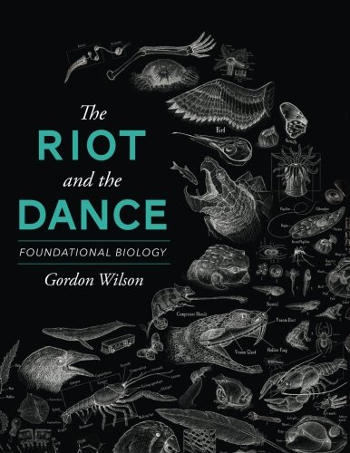 Cover of The Riot and the Dance: Foundational Biology