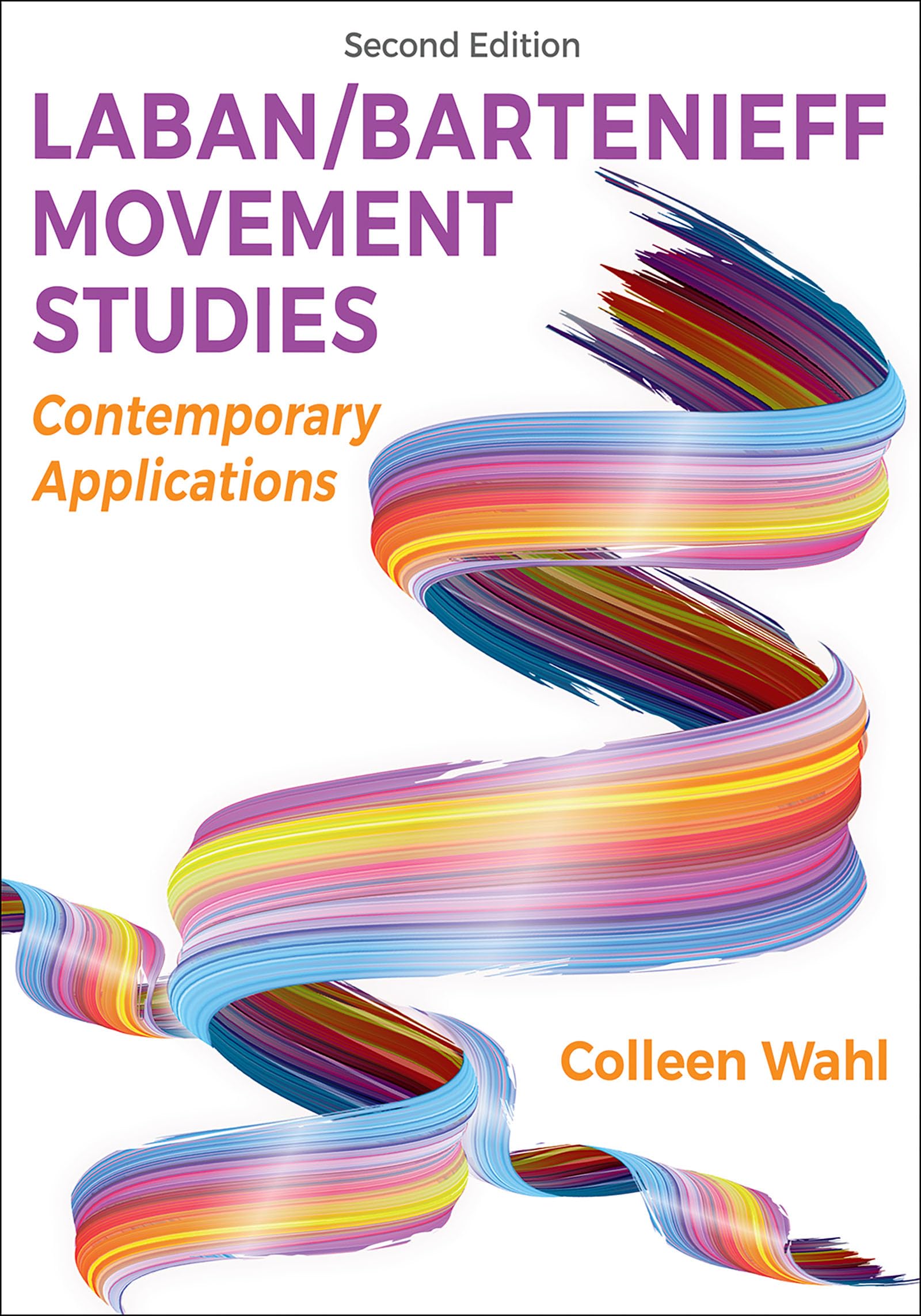 Cover of Laban/Bartenieff Movement Studies: Contemporary Applications